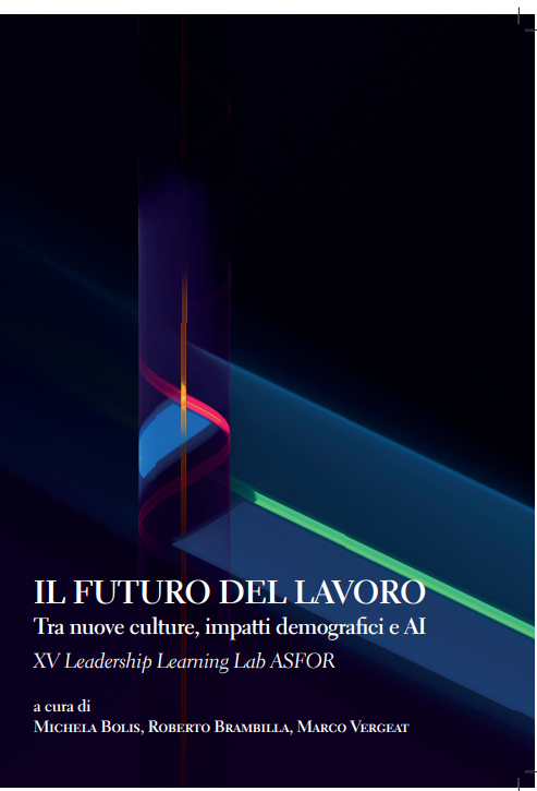 IL FUTURO DEL LAVORO. XV LEARNING LAB ASFOR