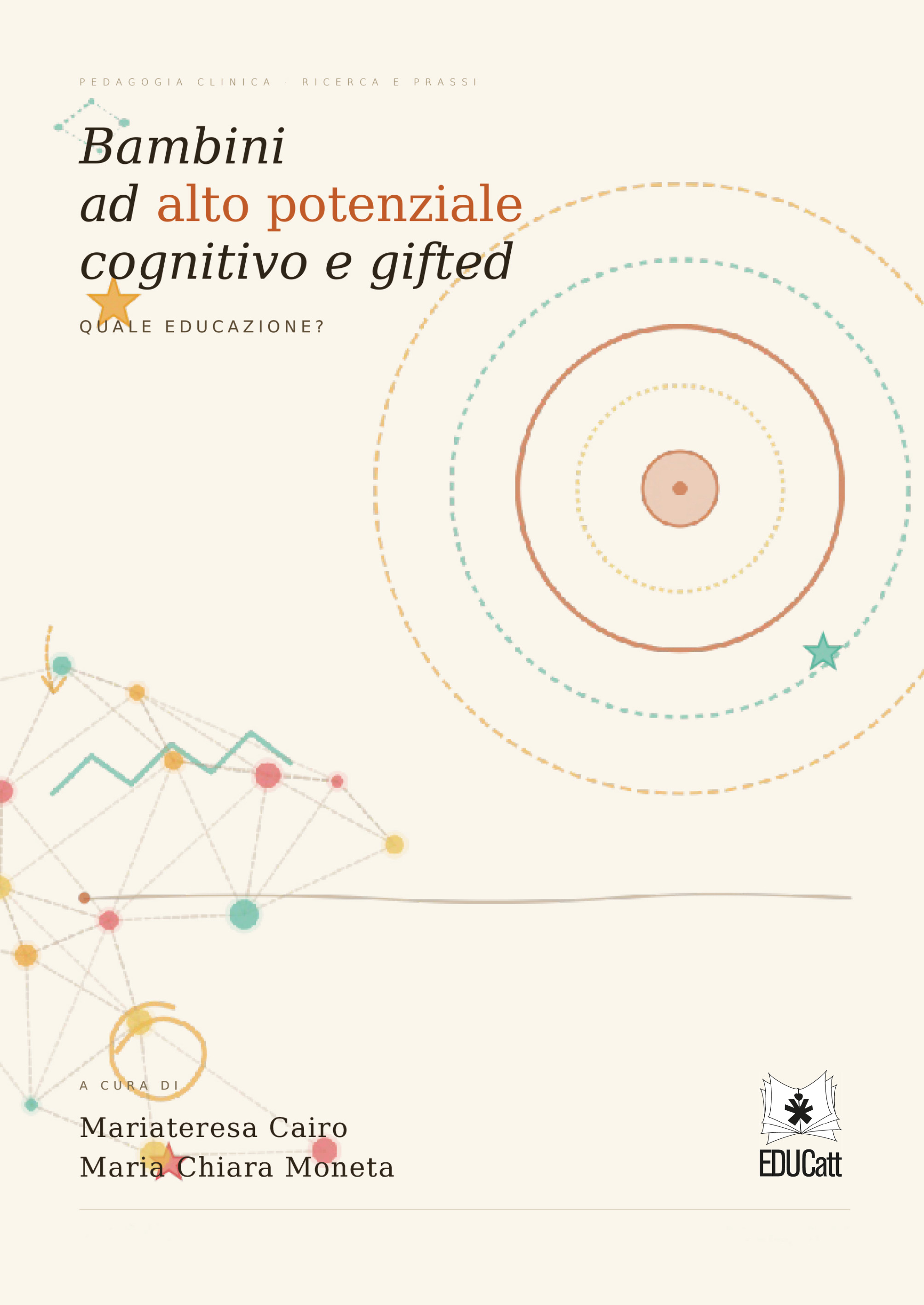 BAMBINI AD ALTO POTENZIALE COGNITIVO E GIFTED. QUALE EDUCAZIONE?