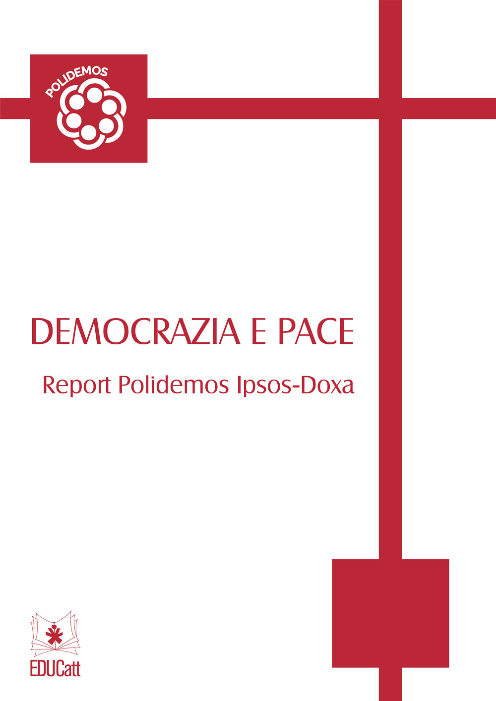 DEMOCRAZIA E PACE. REPORT POLIDEMOS