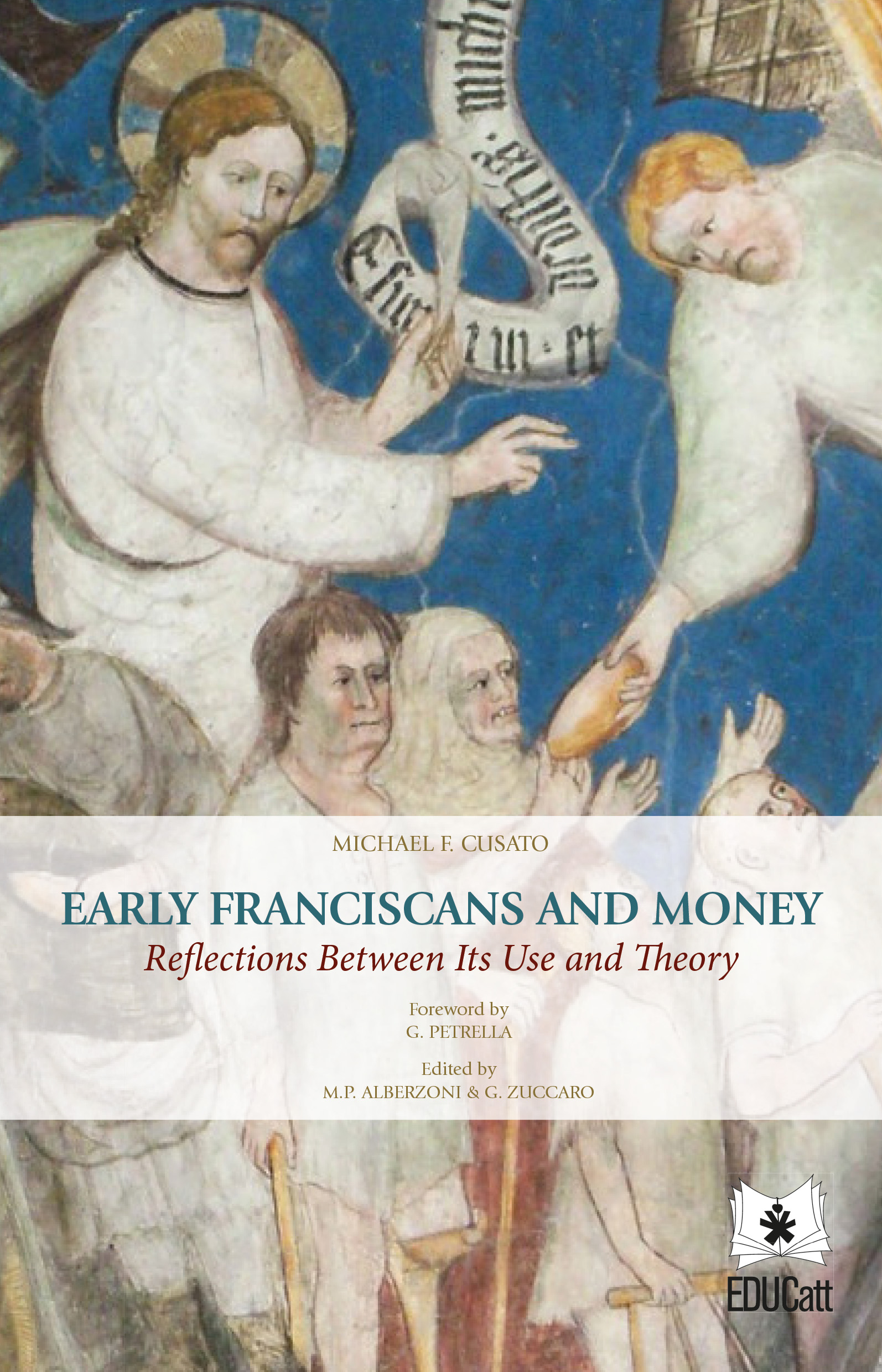 EARLY FRANCISCANS AND MONEY