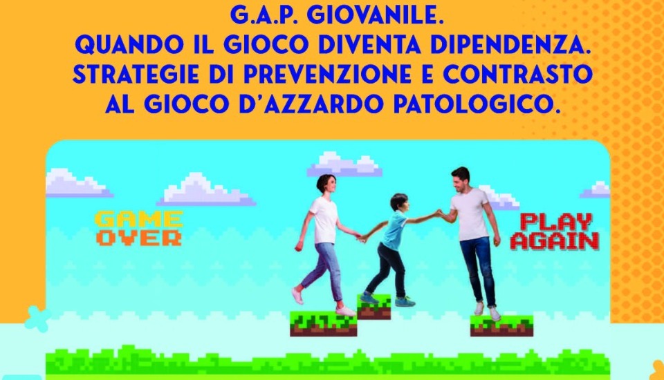 Progetto G.A.P. - contrasto alle nuove dipendenze giovanili
