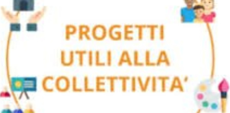 PROGETTI UTILI ALLA COLLETTIVITA' - PUC