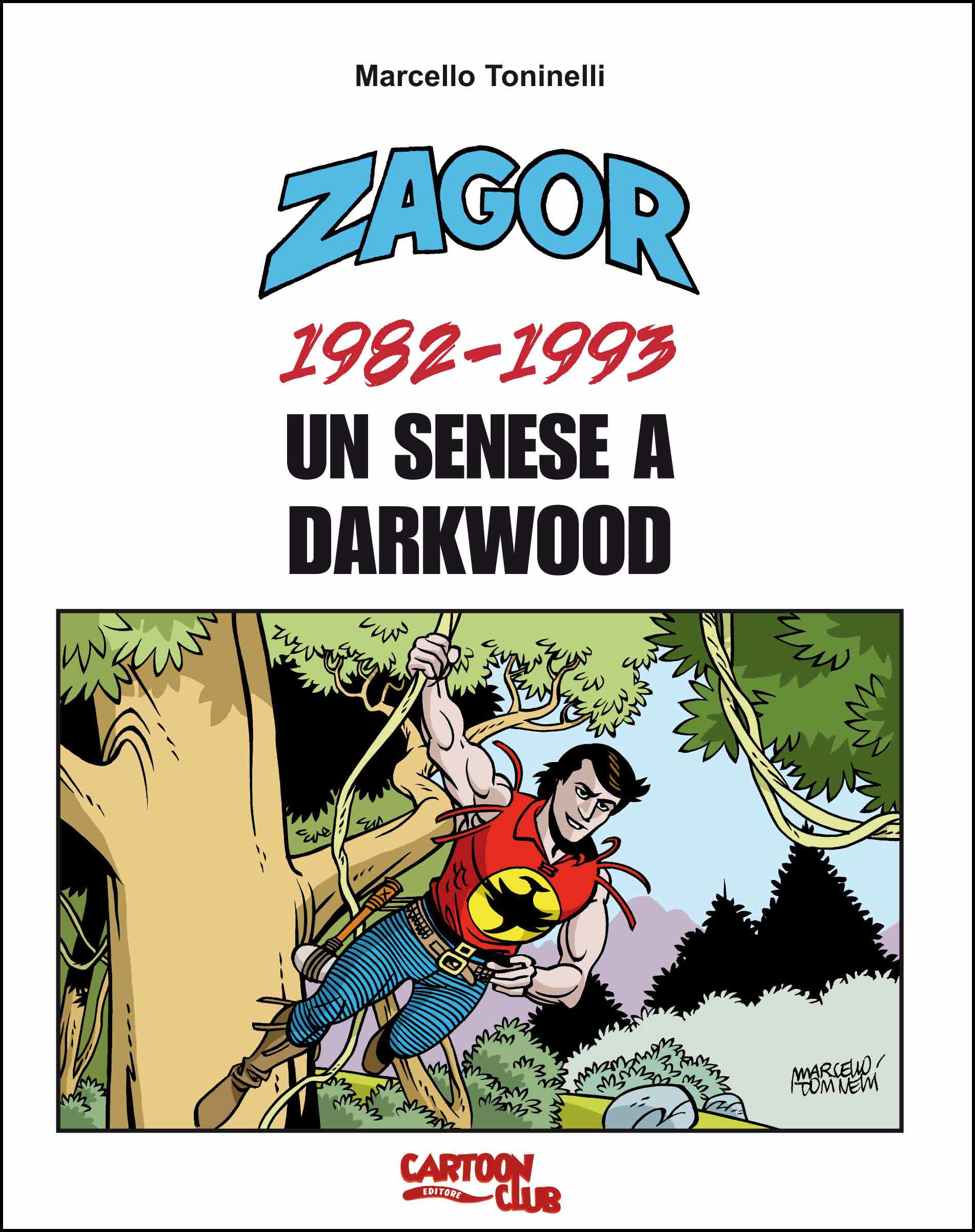 Zagor: Un senese a Darkwood