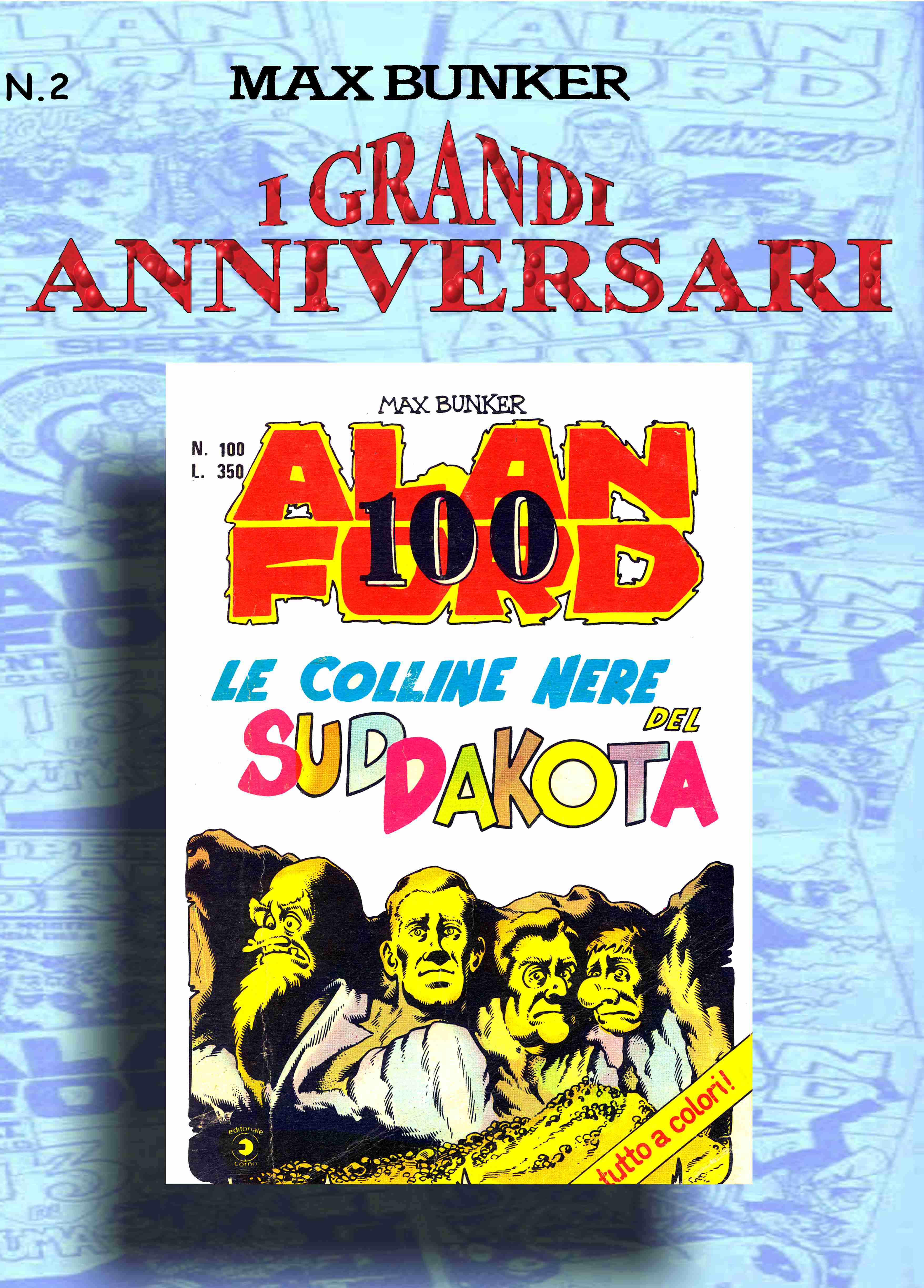 Alan Ford 100 - Le Colline Nere Del Sud Dakota