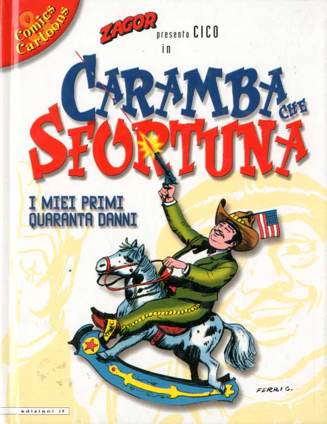 Zagor Presenta Cico Caramba Che Sfortuna