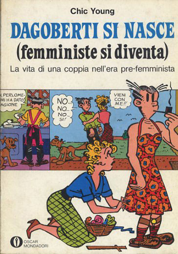 Dagoberti Si Nasce (femministe Si Diventa)