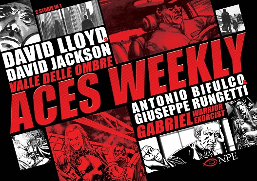 Aces Weekly – Valle delle Ombre / Gabriel - Warrior Exorcist