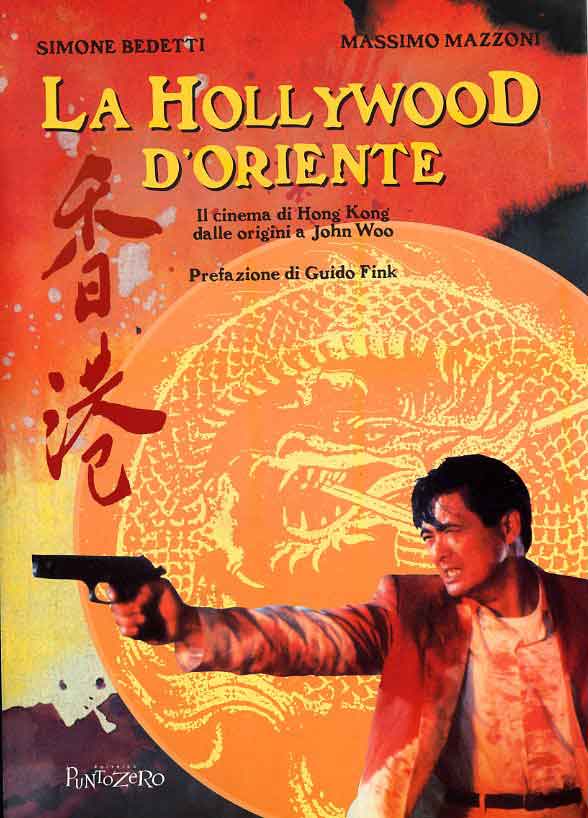 Il Cinema Di Hong Kong Dalle Origini A John Woo