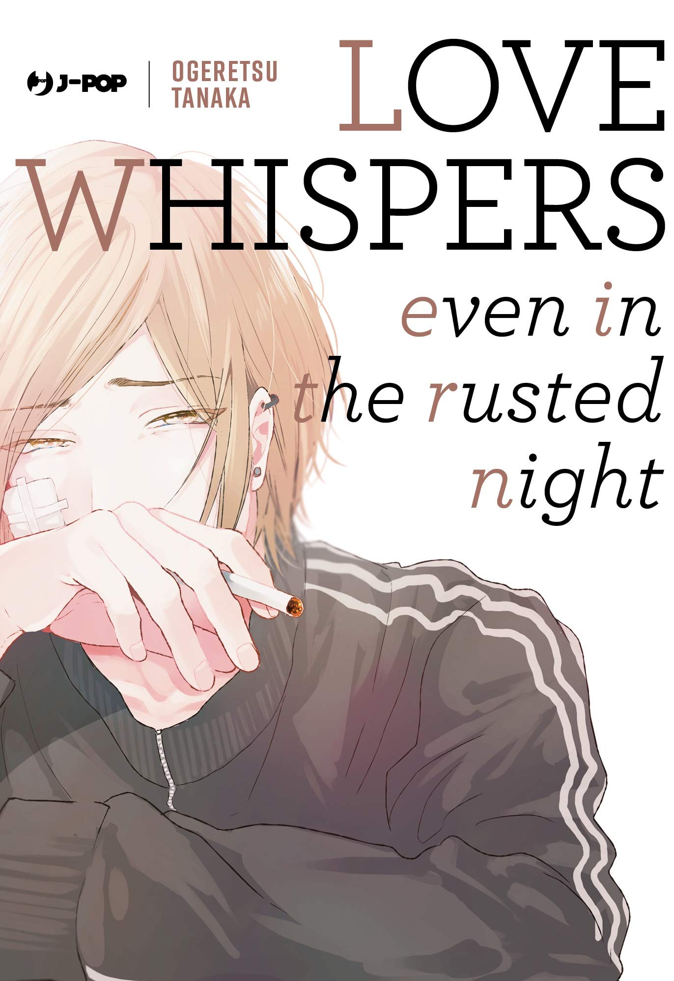Love Whispers Even in the Rusted Night