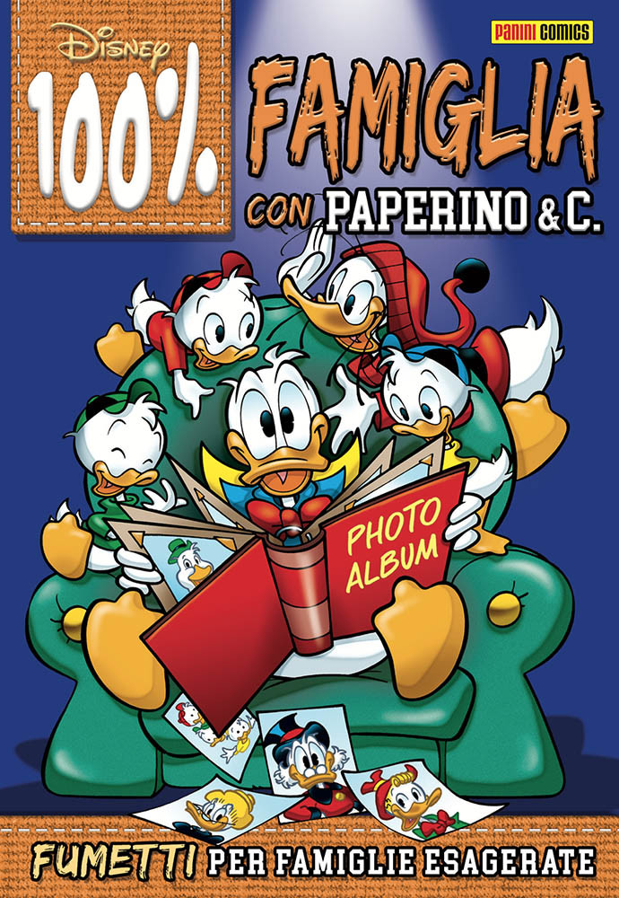 100% famiglia con Paperino & C. - Fumetti per famiglie esagerate