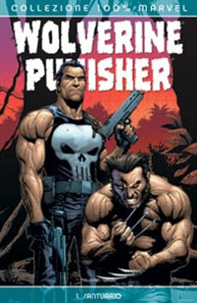Wolverine e Punisher 1: Santuario