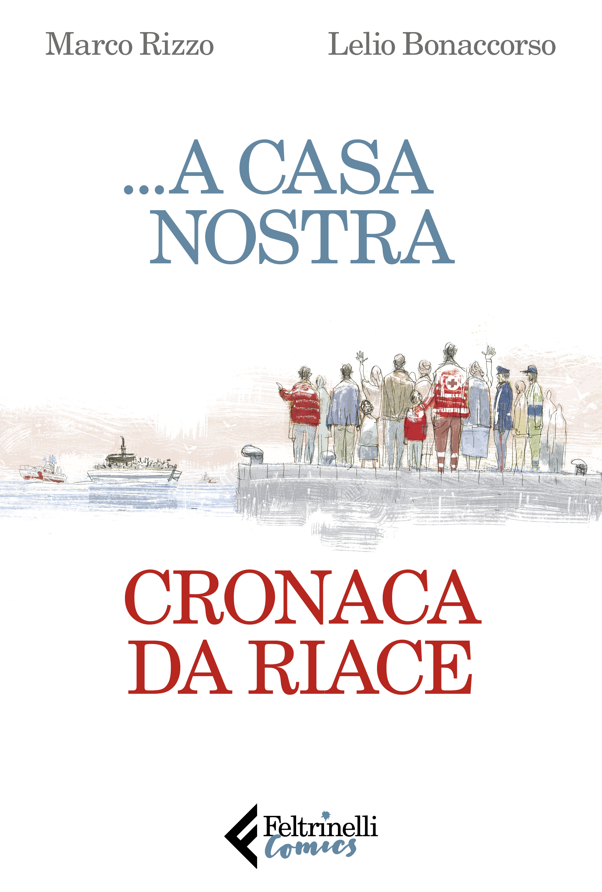 ...a casa nostra: Cronaca da Riace
