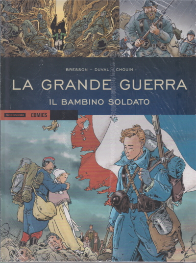 La Grande Guerra - il bambino soldato