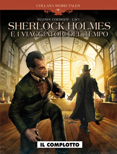 Sherlock Holmes e i viaggiatori del tempo: Il complotto