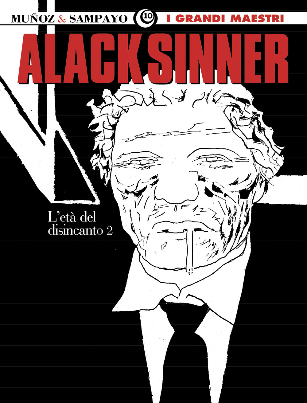 Muñoz & Sampayo: Alack Sinner - L’età del disincanto 2