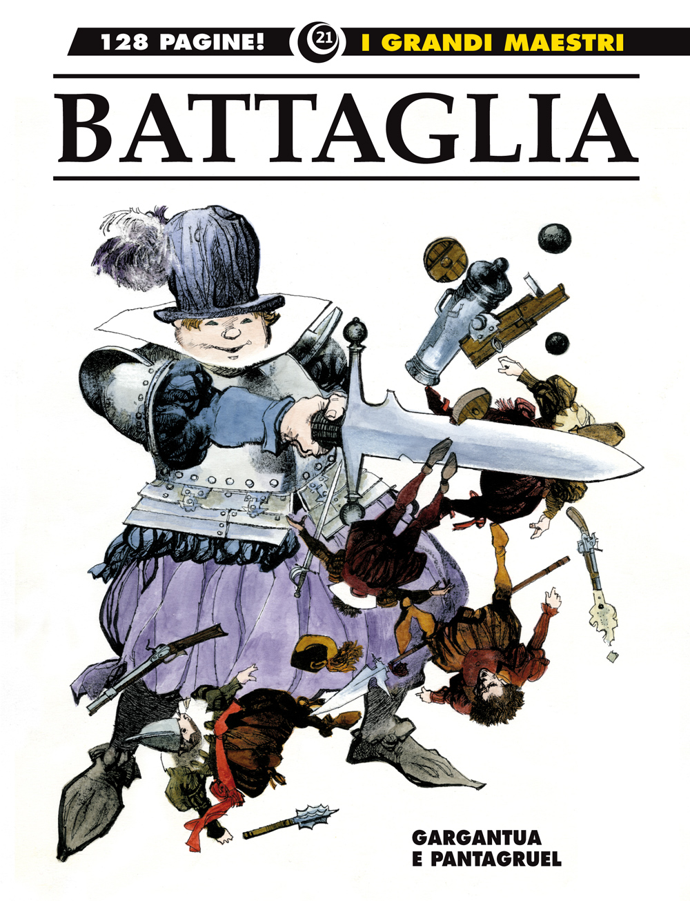 Battaglia: Gargantua e Pantagruel