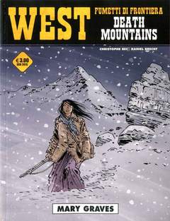 West fumetti di frontiera 18 - Death mountains: Mary Graves