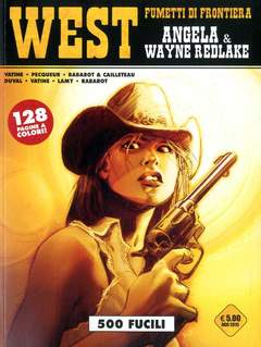 West fumetti di frontiera 25 - Angela & Wayne Redlake: 500 fucili