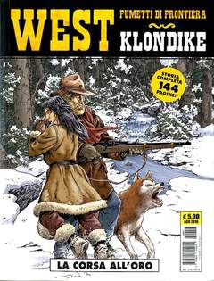 West fumetti di frontiera 29 - Klondike: La corsa all