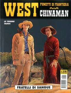 West fumetti di frontiera 32 - Chinaman 3: Fretelli di sangue