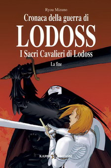 Cronache della guerra di Lodoss n.7 - I sacri cavalieri di Lodoss: La fine