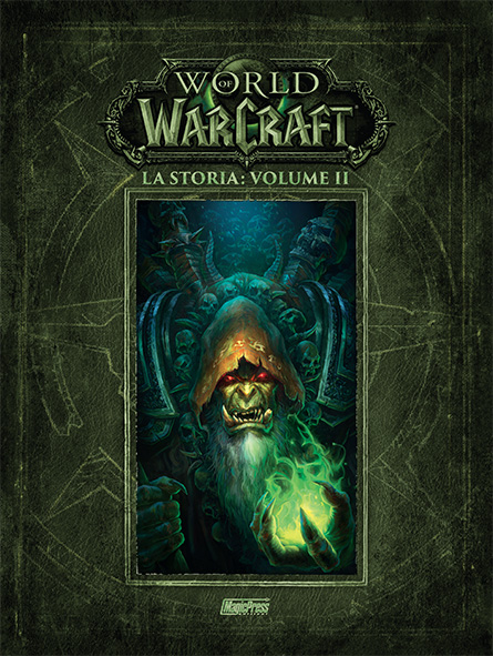 World of Warcraft - La storia: Volume II