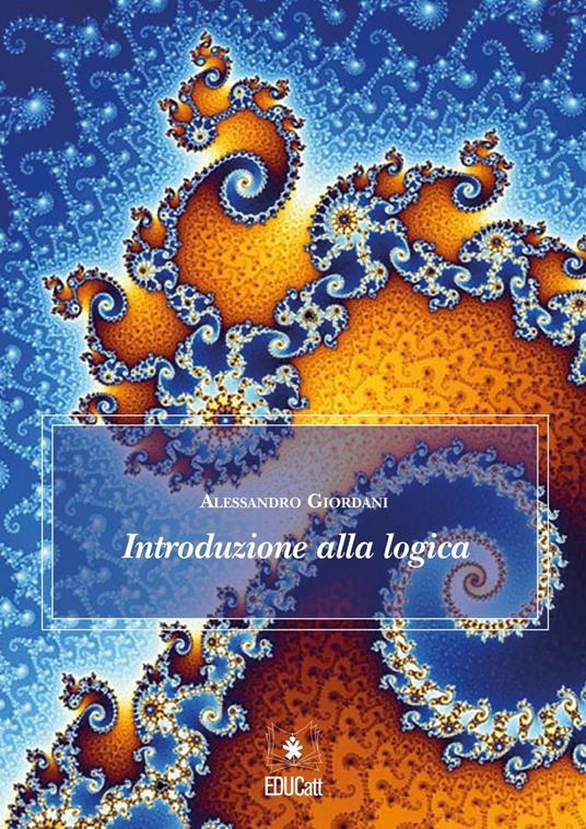 INTRODUZIONE ALLA LOGICA